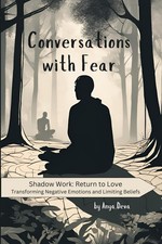 Conversations with Fear: The Simplest Way to Reprogram Your Subconscious Mind an picture