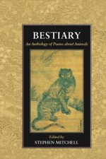 Bestiary : An Anthology of Poems about Animals by Stephen Mitchell (1996, ... picture
