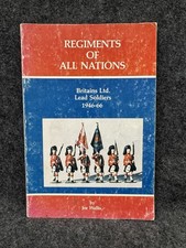 Regiments of All Nations Britains Ltd. Lead Soldiers 1946-66 Vintage Book 1981 picture