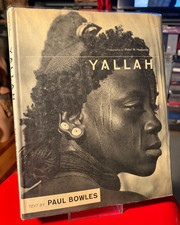 YALLAH 1957 photography book Paul Bowles Peter Haeberlin North Africa Sahara picture