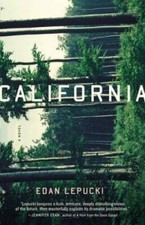 California: A Novel - Hardcover By Lepucki, Edan - GOOD picture