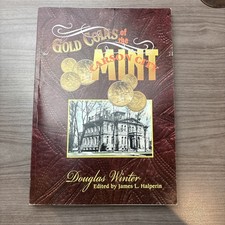 Gold Coins of the Carson City Mint Douglas Winter 1st Edition 2001 Ivy Press PB picture