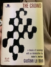 The Crowd (A Classic of Sociology With a New Introduction by Robert K. Merto... picture