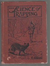 Vintage 1909 The Science of Trapping E Kreps Revised Illustrated Pub A R Harding picture