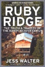 Ruby Ridge: The Truth and Tragedy of the Randy Weaver Family - Paperback - GOOD picture