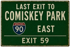 Last Exit to Comiskey Park Weatherproof Aluminum Sign picture