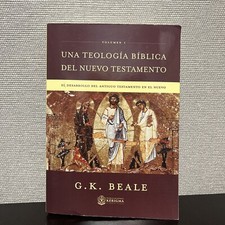 Una Teologia Biblica del Nuevo Testamento El Desarro del Antiguo Testamento Nuev picture