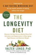 The Longevity Diet: Discover the New Science Behind Stem Cell Activation  - GOOD picture