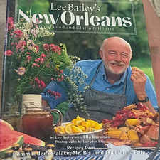  Lee Bailey's New Orleans good food glorious houses Hardcover 1993 1st Edition  picture