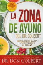Zona de Ayuno Del Doctor Colbert / Dr. Colbert's Fasting Zone : Restablezca... picture