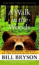 A Walk in the Woods: Rediscovering America on the Appalachian Trail - GOOD picture