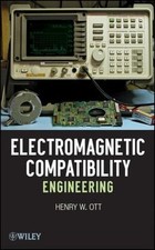 Electromagnetic Compatibility Engineering, Ott, Henry W., NEW picture