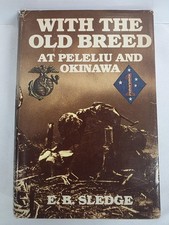 E.B. Sledge With the Old Breed 1981 Presidio Book Club Edition HC DJ WWII Marine picture
