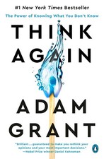 Think Again: The Power of Knowing What Y..., Adam Grant picture