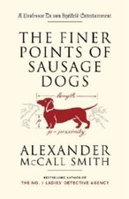 The Finer Points of Sausage Dogs - Paperback - VERY GOOD picture