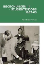 Begegnungen III - Studentenjobs 1953-63 by Peter Detlev Kirmsse (German) Hardcov picture