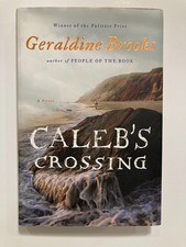 CALEB'S CROSSING by Geraldine Brooks (Signed by author) | 2011 | VG condition picture