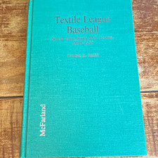 Textile League Baseball SC Mill Teams 1880-1955 Thomas K. Perry HC 1993 picture