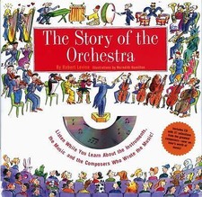 The Story of the Orchestra: Listen While You Learn about the Instruments, the... picture