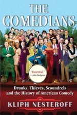 The Comedians: Drunks, Thieves, Scoundrels, and the History of Ame - VERY GOOD picture
