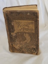 Antq Hard Cover Book THE BOOK OF PRAISE 1886 POETRY picture