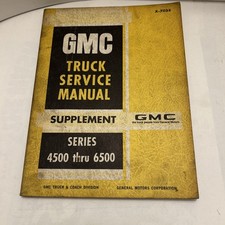Vintage 1969 GMC Truck Service Manual Supplement- Series 4500-6500 picture