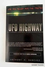 UFO Highway - Paperback, by Anthony F. Sanchez - Very Good picture