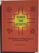 Number Time Archetype: The Significance of Magic Squares in China and the West picture