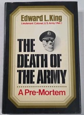 The Death of the Army Edward L King SIGNED 1972 1st Edition Presentation Copy picture