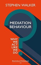 Mediation Behaviour: Why We Act Like W... by Stephen Walker Paperback / softback picture