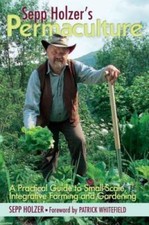 Sepp Holzer's Permaculture: A Practical Guide to Small-Scale, Integrative - GOOD picture