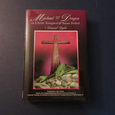Michael And The Dragon: Or Christ Tempted & Satan Foiled by Daniel Dyke picture