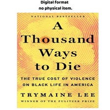 A Thousand Ways to Die: The True Cost of Vio, Trymaine Lee 2026 picture