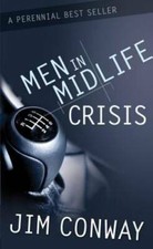 Men in Midlife Crisis - Paperback By Conway, Jim - GOOD picture