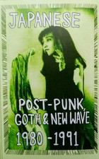 Various - Japanese Post-Punk, Goth & New Wave 1980-1991 (Cassette) picture