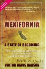 Mexifornia: A State of Becoming - Paperback By Hanson, Victor  Davis - VERY GOOD picture