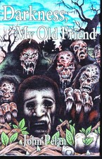 Darkness, My Old Friend John Pelan 1st Signed/'Numbered' Fedogan & Bremer AllenK picture