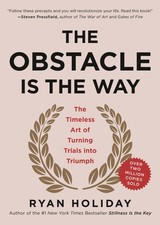 The Obstacle Is the Way: The Timeless Art of Turning Trials into Triumph - H... picture
