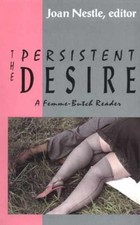 The Persistent Desire: A Femme-Butch - Paperback, by Nestle Joan - Very Good picture