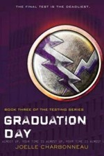Graduation Day (The Testing) - Hardcover By Charbonneau, Joelle - GOOD picture