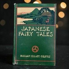 1923 RARE Antique Story Book Japanese Fairy Tales by William Elliot Griffis picture