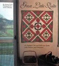 Great Little Quilts: 45 Antique Crib and Doll-Size Quilts With Patte - VERY GOOD picture