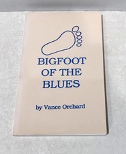 Bigfoot of the Blues by Vance Orchard - RARE SIGNED COPY Paperback Washington picture