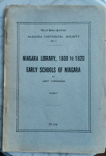 Niagara Library 1800 - 1820 & The Early Schools Of Niagara 1900 Janet Carnochan picture