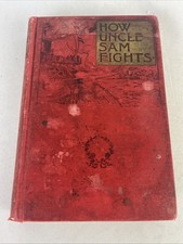 HOW UNCLE SAM FIGHTS Modern Warfare - How Conducted - Hardcover - 1898 picture