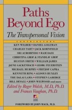 Paths Beyond Ego: The Transpersonal Vision (New Consciousness Reader) - GOOD picture