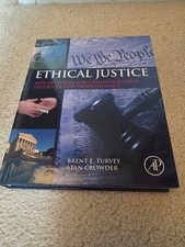 Ethical Justice by Brent E. Turvey & Stan Crowder, Elsevier AP, 2013, Hardcover picture