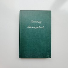 1946 Breeding Thoroughbreds Colonel John F Wall Scribner's Hardcover Pedigree picture
