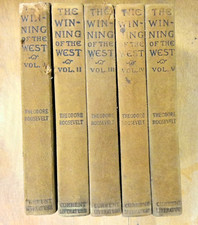 Antique 1905 Theodore Roosevelt Winning of the West Vol 1 2 3 4 5 History Set picture