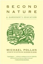 Second Nature: A Gardener's Education - Paperback By Michael Pollan - GOOD picture